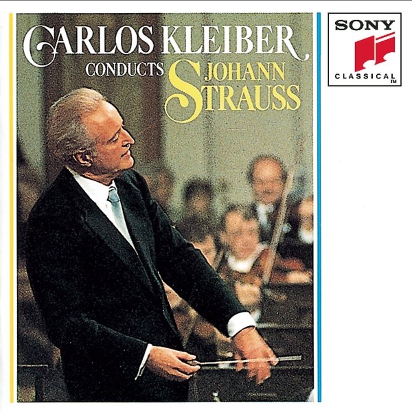 Carlos Kleiber Conducts Johann Strauss by Carlos Kleiber & Vienna Philharmonic album cover