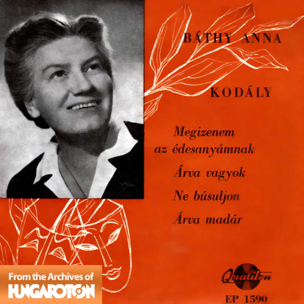 Báthy Anna - Kodály (Hungaroton Classics) - EP by Anna Báthy & Endre Petri album cover