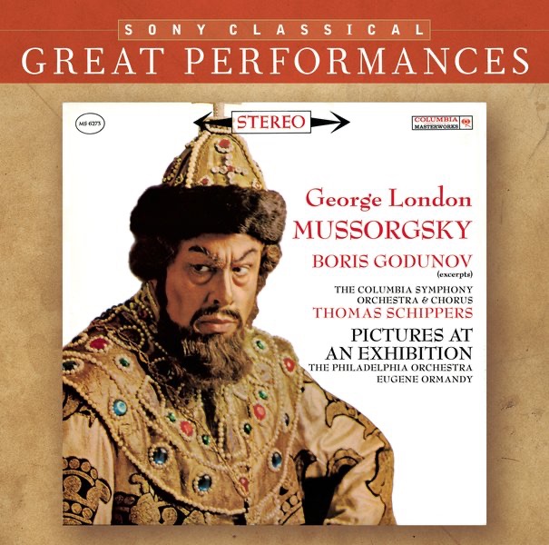 Great Performances - Mussorgsky: Scenes from Boris Godunov, Pictures at an Exhibition by Thomas Schippers, Columbia Symphony Orchestra, Eugene Ormandy, George London, Mildred Allen & The Philadelphia Orchestra album cover