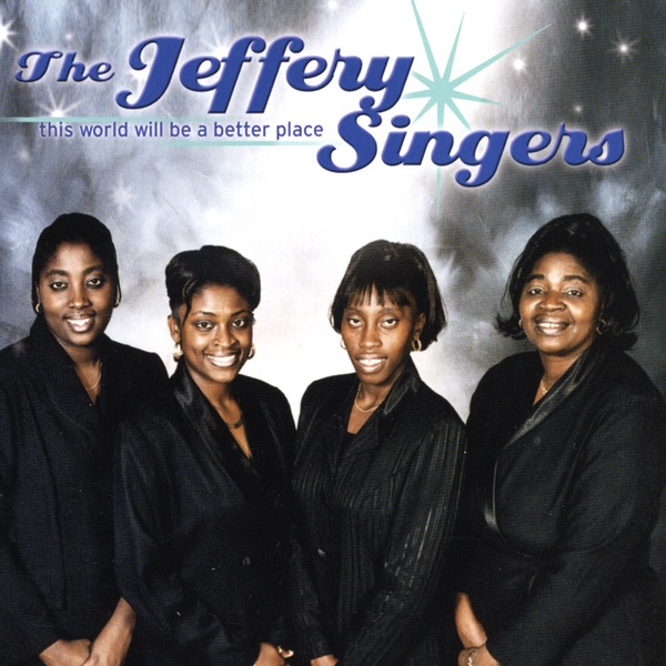 This World Will Be a Better Place by The Jeffery Singers album cover
