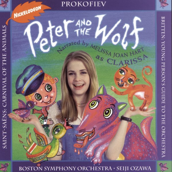 Prokofiev: Peter and the Wolf - Saint-Saëns: Carnival of the Animals - Britten: Young Person's Guide to the Orchestra by Boston Symphony Orchestra, Melissa Joan Hart & Seiji Ozawa album cover