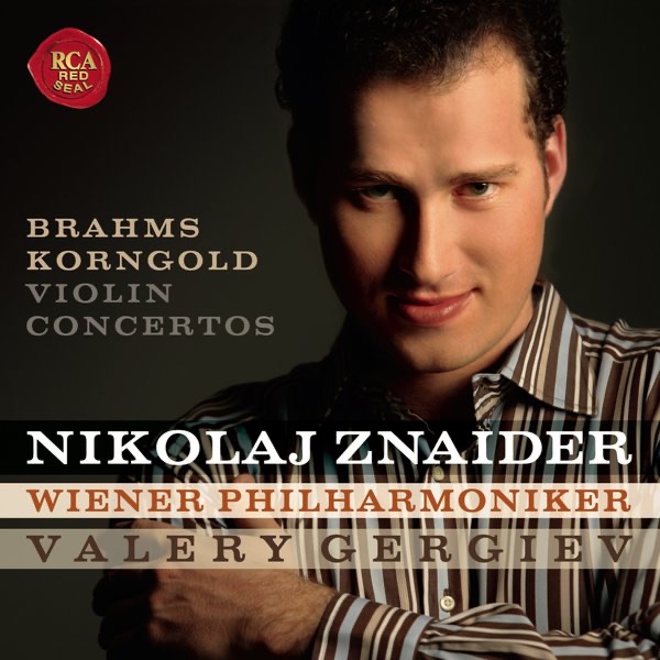 Brahms & Korngold: Violin Concertos by Nikolaj Znaider, Valery Gergiev & Vienna Philharmonic album cover