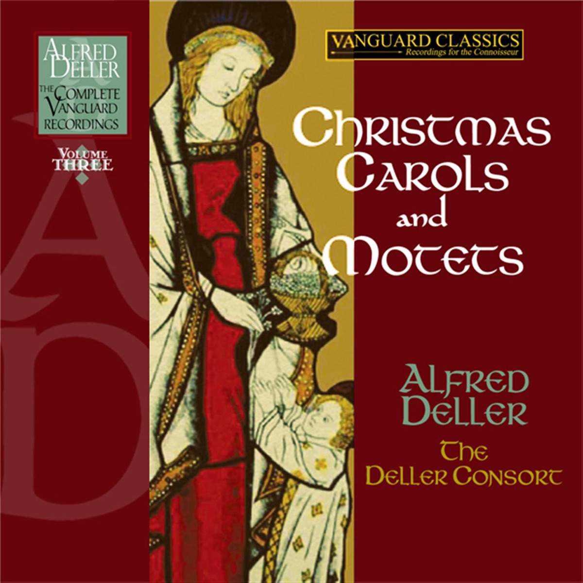 The Complete Vanguard Classics Recordings, Vol. 3: Music for the Christmas Season by Alfred Deller & The Deller Consort album cover