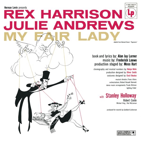 My Fair Lady (Original 1956 Broadway Cast) [Bonus Tracks Version] by Lerner & Loewe, Rex Harrison, Julie Andrews, & John Michael King album cover