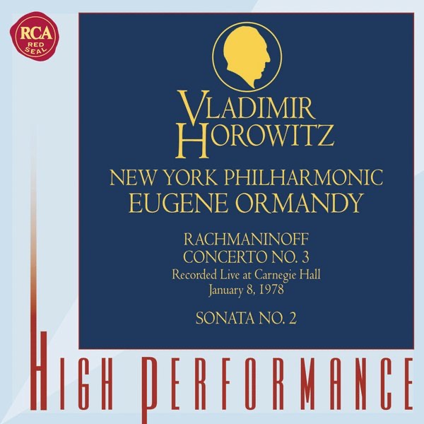 Rachmaninoff: Concerto No. 3 - Sonata No. 2 by Vladimir Horowitz album cover