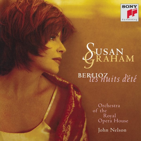 Berlioz: Les Nuits D'été, Op. 7 by Susan Graham, John Nelson & Orchestra of the Royal Opera House album cover