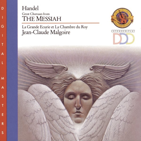 Handel: Great Choruses from the Messiah by Jean-Claude Malgoire, La Grande Écurie et la Chambre du Roy & Worcester Cathedral Choir album cover