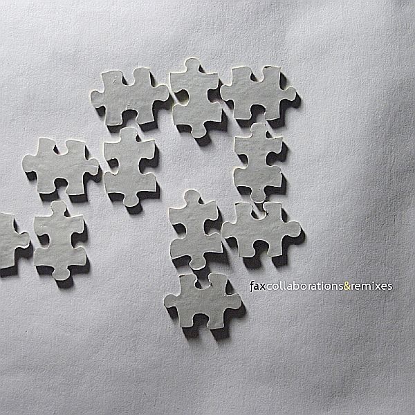 Collaborations & Remixes by Fax album cover