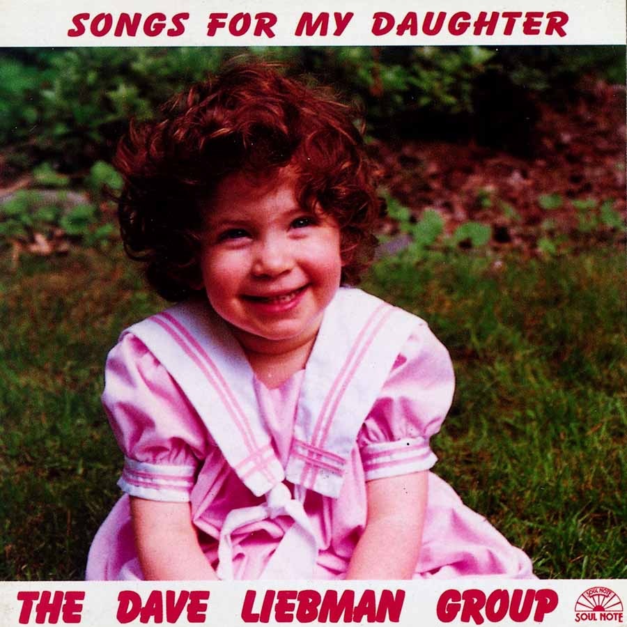 Songs for My Daughter by Dave Liebman Group album cover