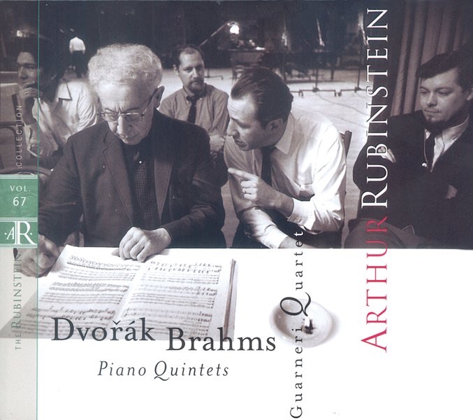 Rubinstein Collection, Vol. 67: Brahms: Piano Quintet, Op. 34 - Dvorák: Piano Quintet, Op. 81 by Arthur Rubinstein & Guarneri String Quartet album cover