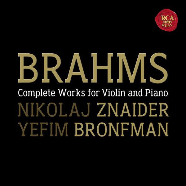 Brahms: Violin Sonatas Nos. 1-3 by Nikolaj Znaider & Yefim Bronfman album cover