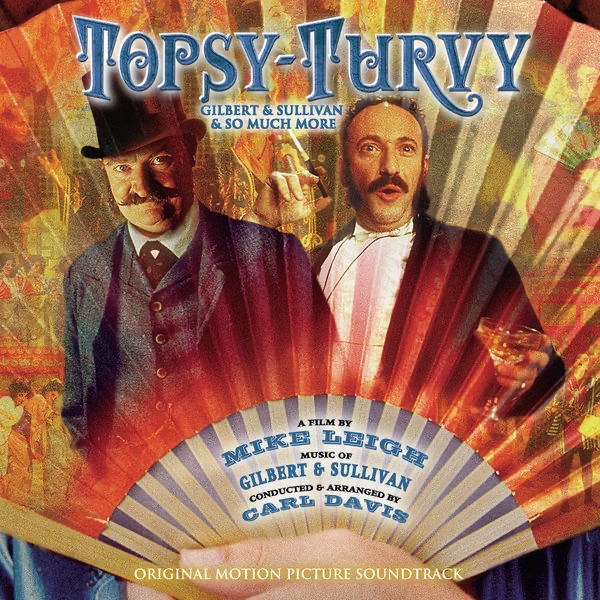 Topsy-Turvy (Original Motion Picture Soundtrack) by Carl Davis, Dorothy Atkinson, Martin Savage & Shirley Henderson album cover