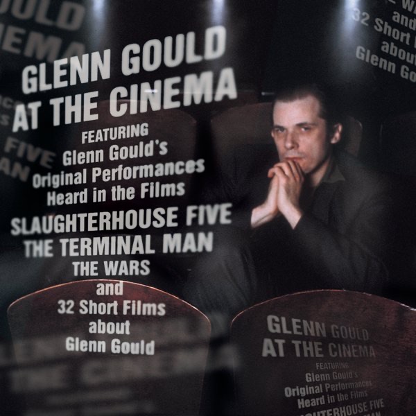 Glenn Gould at the Cinema by Glenn Gould, Columbia Symphony Orchestra, Marlboro Festival Orchestra, Pablo Casals & Vladimir Golschmann album cover