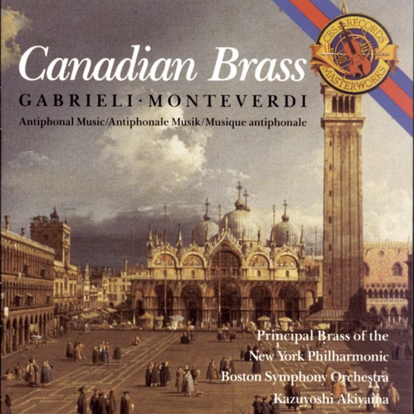 Monteverdi and Gabrielli Antiphonal Music by Canadian Brass album cover