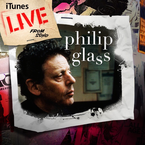 iTunes Live from SoHo by Philip Glass & Wendy Sutter album cover