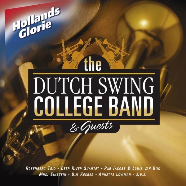 Hollands Glorie: Dutch Swing College Band by Dutch Swing College Band album cover