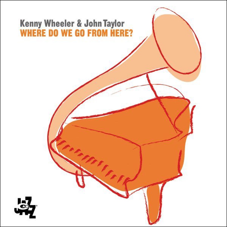 Where Do We Go From Here? by John Taylor & Kenny Wheeler album cover