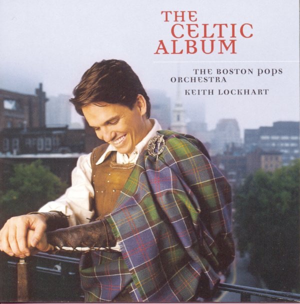 The Celtic Album by Keith Lockhart & Boston Pops Orchestra album cover