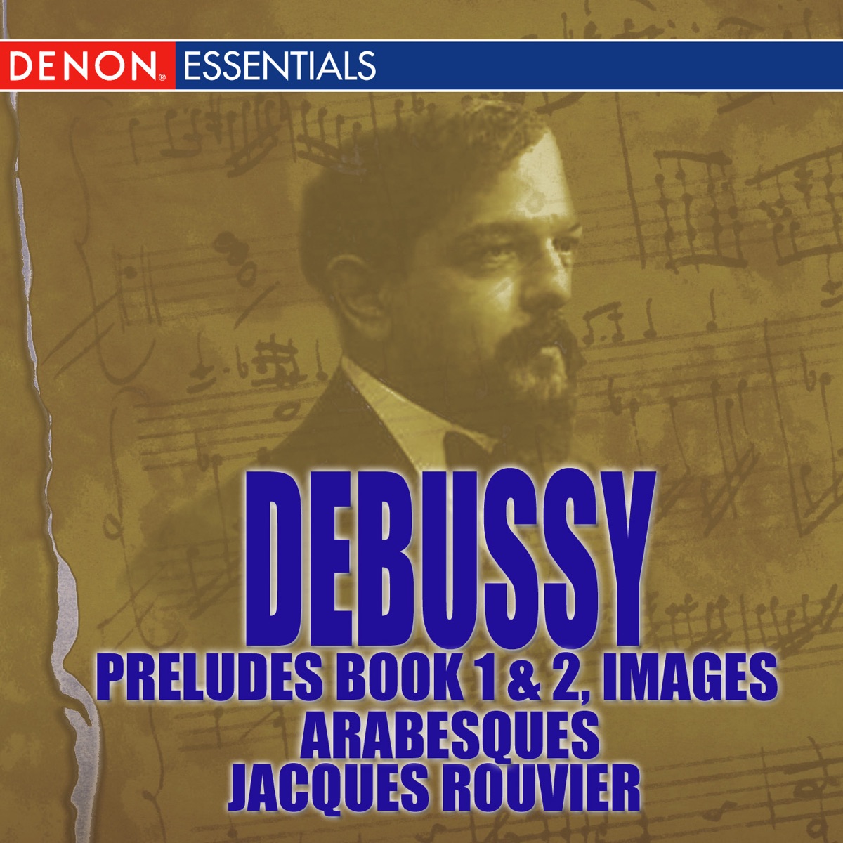 Debussy: Piano Works, Images, Preludes Book 1 & 2, Arabesques by Jacques Rouvier album cover