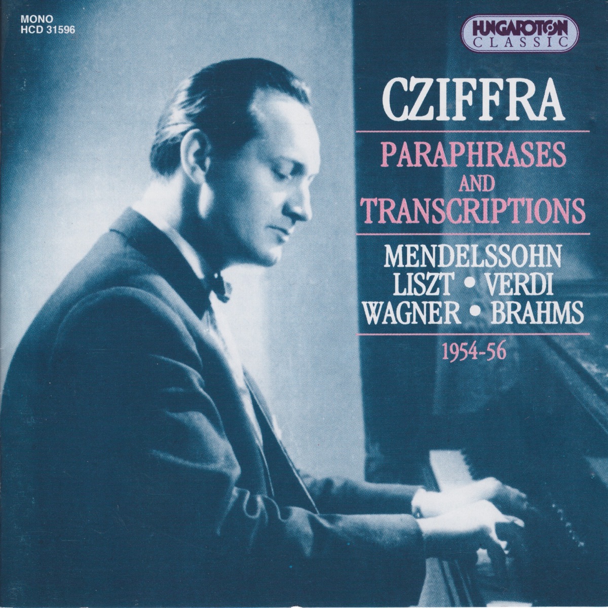 Paraphrases and Transcriptions - Mendelssohn, Liszt, Verdi, Wagner, Brahms - 1954-56 by György Cziffra album cover