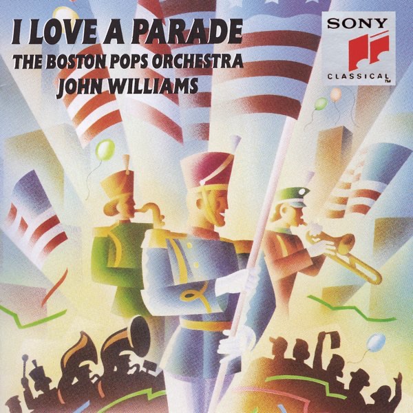 I Love a Parade by Boston Pops Orchestra album cover