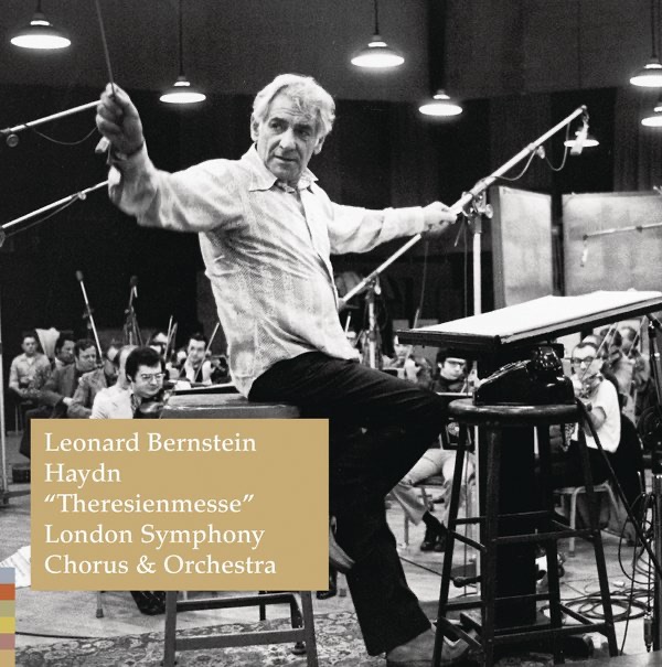 Haydn: Mass in B-Flat Major, Hob. XXII:12 "Theresienmesse" by Leonard Bernstein, London Symphony Chorus, London Symphony Orchestra, Lucia Popp, Paul Hudson, Robert Tear & Rosalind Elias album cover