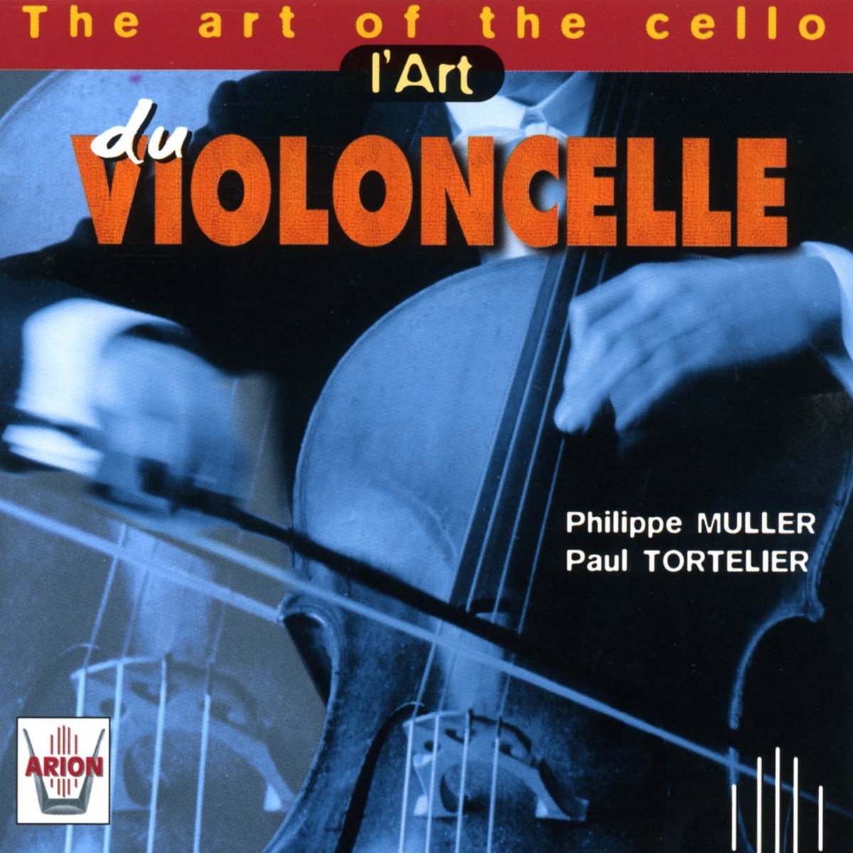 L'art du Violoncelle by Philippe Muller, Brigitte Haudebourg, Jean Rouvier & Paul Tortelier album cover