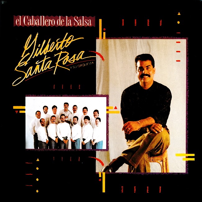 El Caballero de la Salsa - The Best of Vol. 1 by Gilberto Santa Rosa album cover