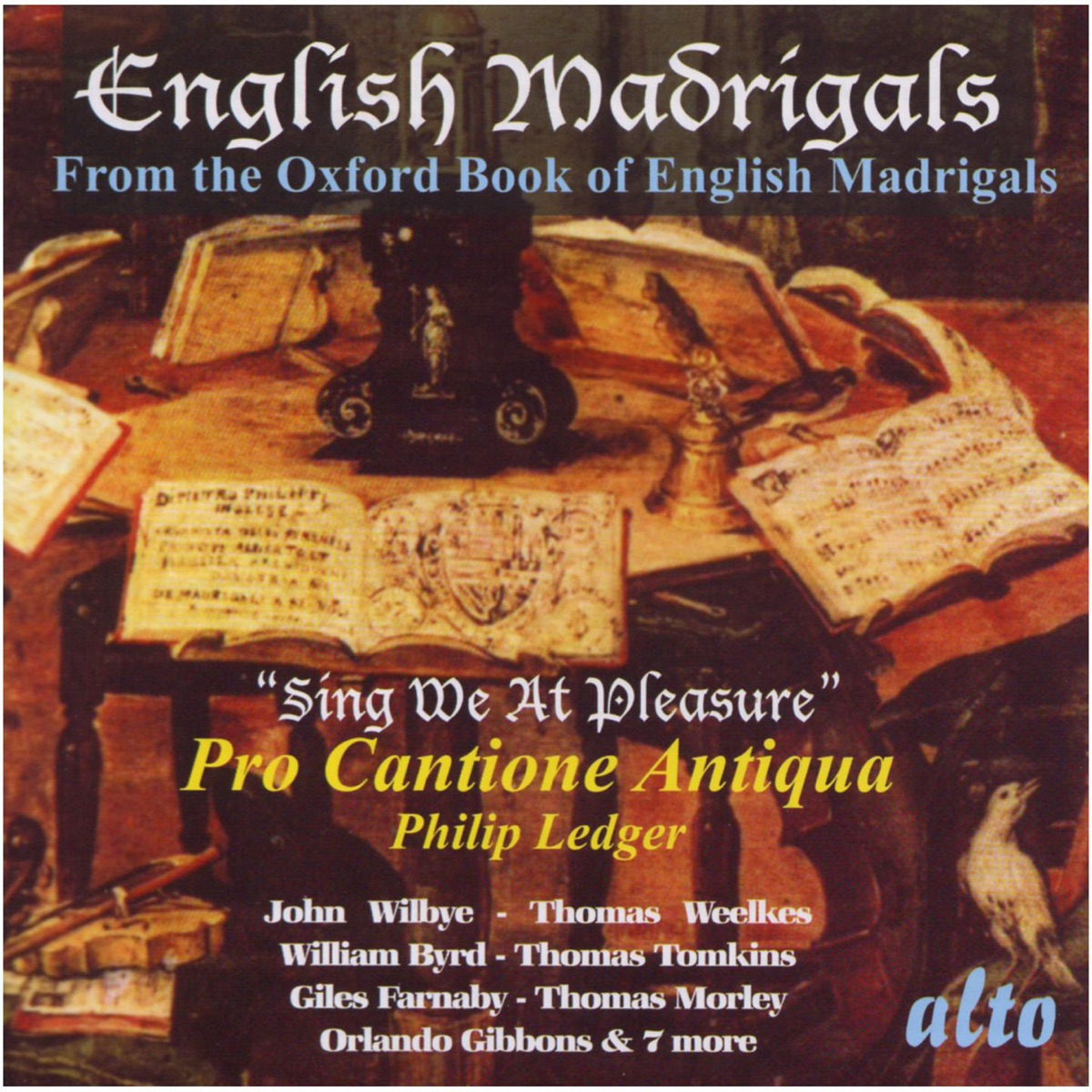 English Madrigals - Sing We At Pleasure by Pro Cantione Antiqua & Sir Philip Ledger album cover