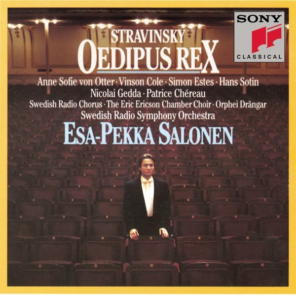 Stravinsky: Oedipus Rex by Esa-Pekka Salonen, Anne Sofie von Otter, Swedish Radio Chorus & Swedish Radio Symphony Orchestra album cover