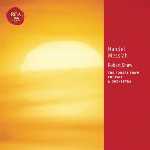 Handel: Messiah by Robert Shaw, Robert Shaw Chorale & Robert Shaw Orchestra album cover