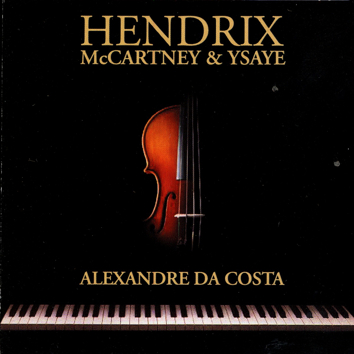 Hendrix, McCartney & Ysaye by Alexandre Da Costa album cover