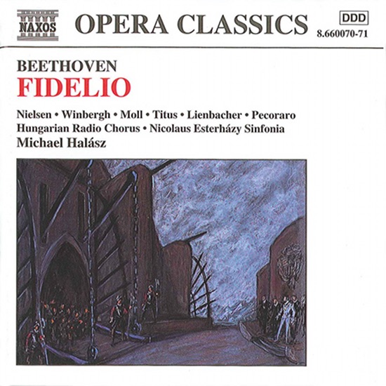 Beethoven: Fidelio by Wolfgang Glashof, Alan Titus, Inga Nielsen, Gosta Winbergh, Kurt Moll, Edith Lienbacher, Herwig Pecoraro, Hungarian Radio Chorus, Michael Halász & Nicolaus Esterházy Sinfonia album cover
