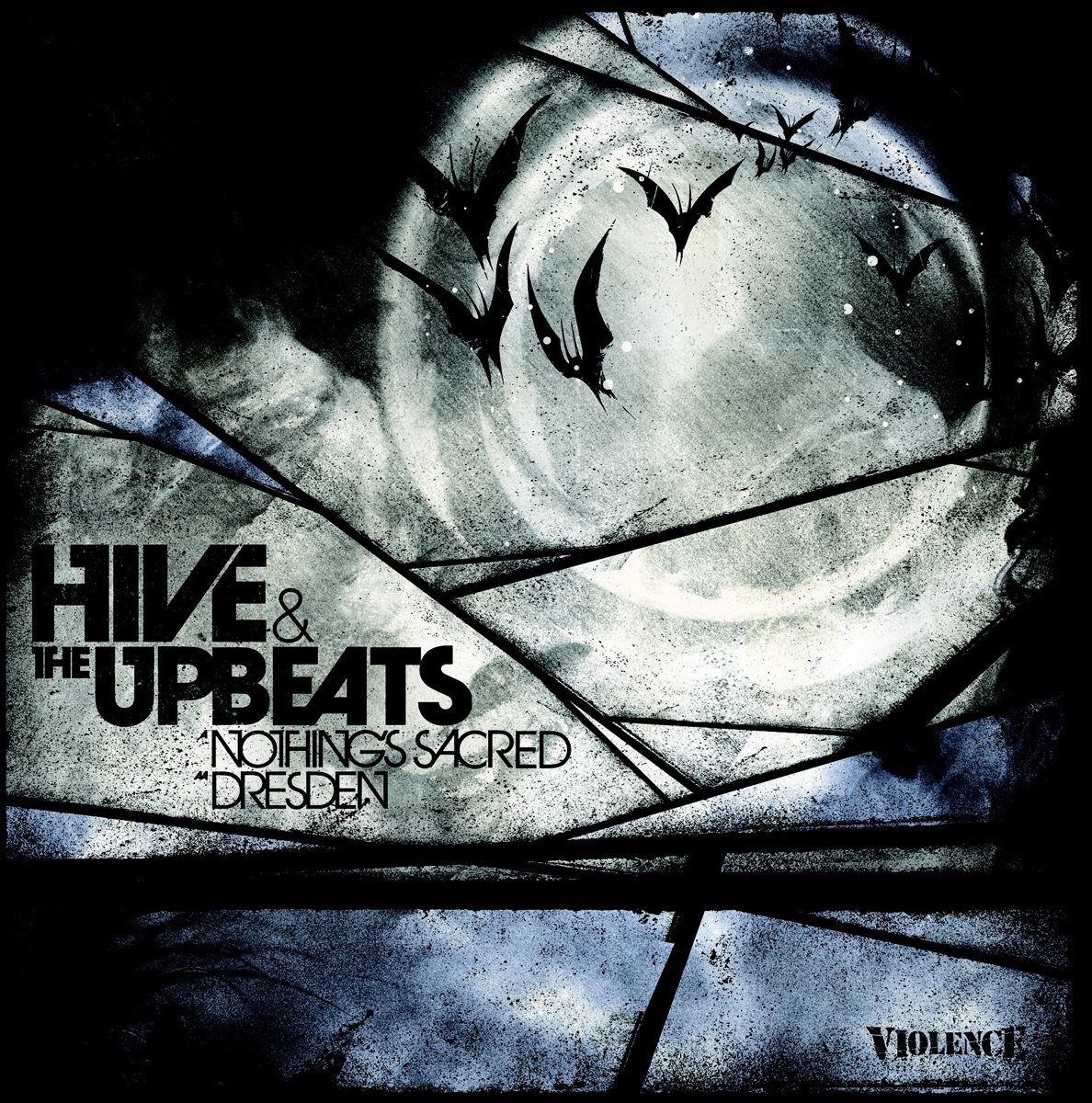 Nothing's Sacred / Dresden - Single by Hive & The Upbeats album cover
