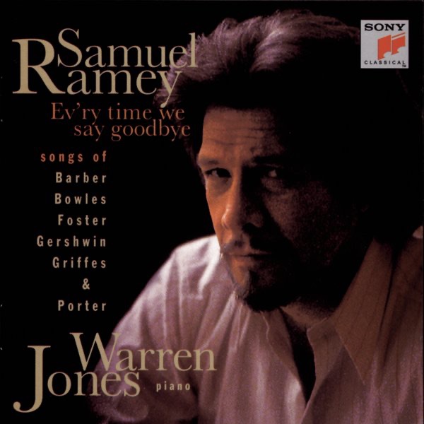 Ev'ry Time We Say Goodbye by Samuel Ramey & Warren Jones album cover