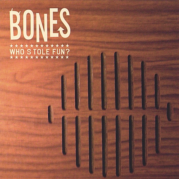 Who Stole Fun? by Bones album cover
