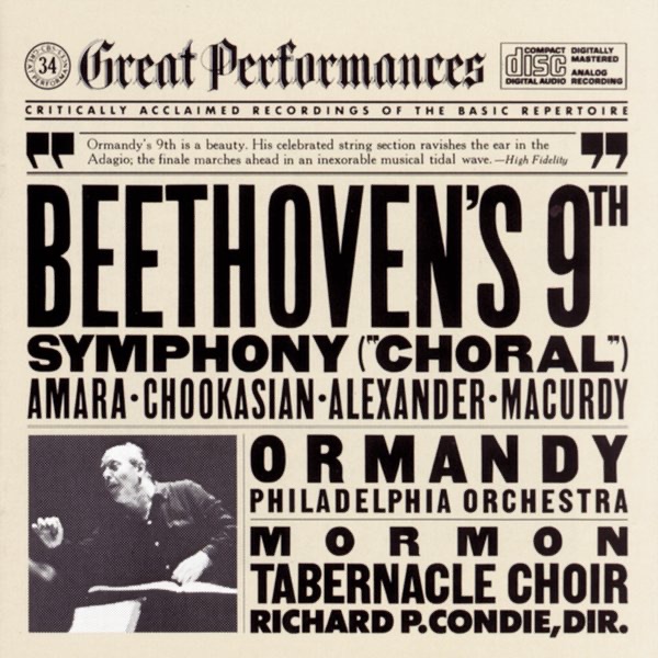 Beethoven: Symphony No. 9 In D Minor, Op. 125 "Choral" by Eugene Ormandy, The Tabernacle Choir at Temple Square, The Philadelphia Orchestra, Lili Chookasian, John Alexander, Lucine Amara & John Macurdy album cover