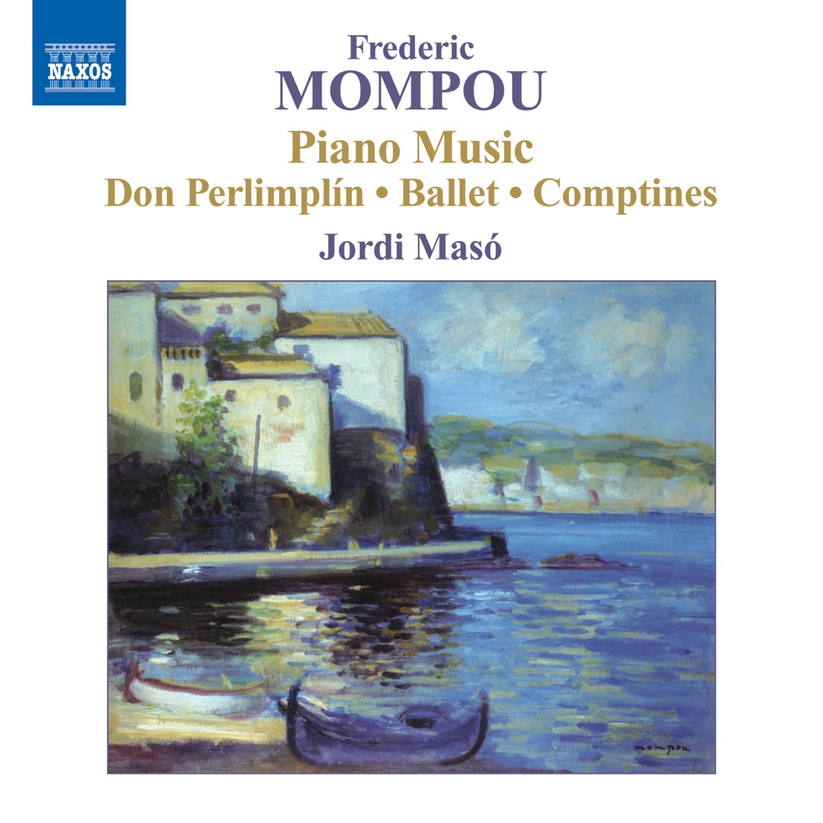 Mompou, F.: Piano Music, Vol. 5 – Perimplinada - Ballet - Glossa y Fantasia Sobre Au Clair de la Lune by Jordi Masó, Marc Oliu, Joan-Antoni Pich & Marisa Ruiz Magaldi album cover