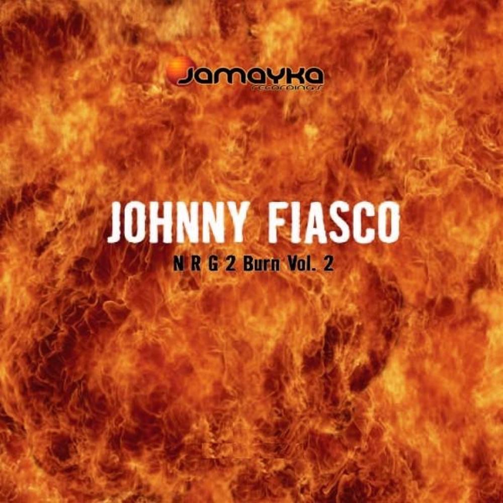 NRG 2 Burn Vol. 2 - Single by Johnny Fiasco album cover
