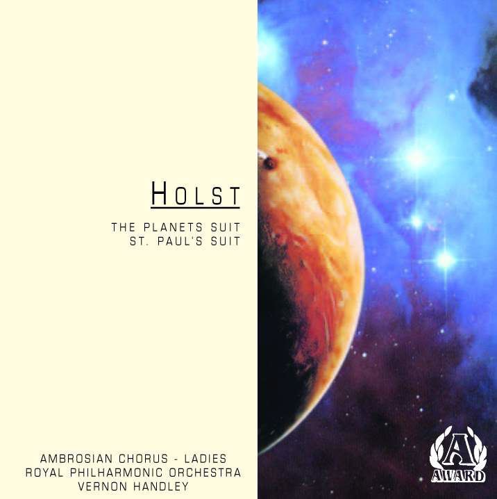 Holst: The Planets Suite, St. Paul's Suite by Ladies of the Ambrosian Chorus, Royal Philharmonic Orchestra & Vernon Handley album cover
