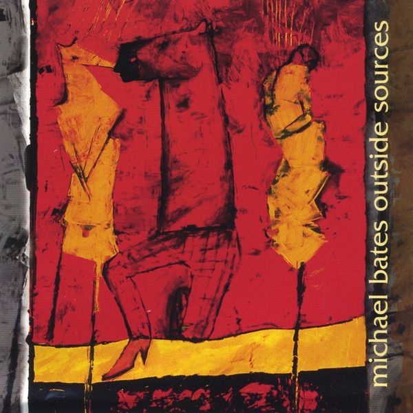 Outside Sources by Michael Bates album cover