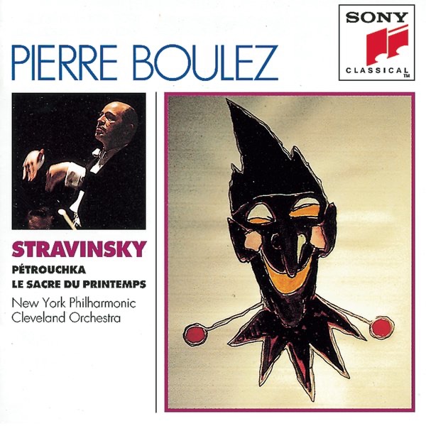 Stravinsky: Pétrouchka, Rite of Spring by Pierre Boulez, New York Philharmonic & The Cleveland Orchestra album cover