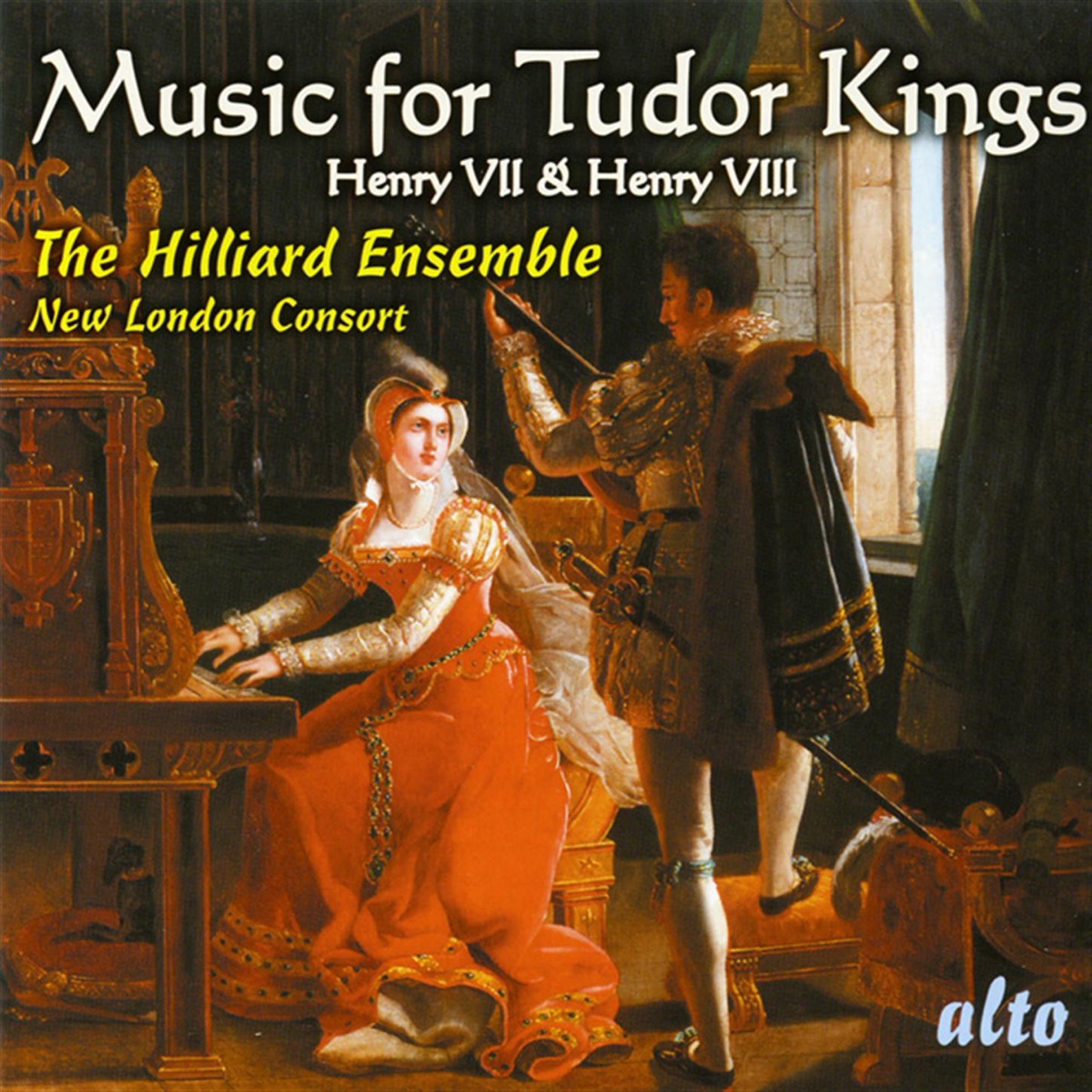 Music for Tudor Kings: Henry VII & VIII by Hilliard Ensemble, New London Consort & Philip Pickett album cover