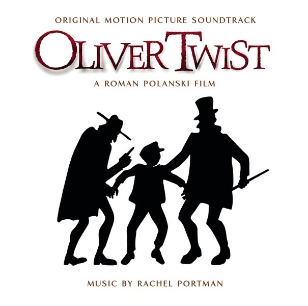 Oliver Twist (Original Motion Picture Soundtrack) by Rachel Portman, David Snell & The City of Prague Philharmonic Orchestra album cover
