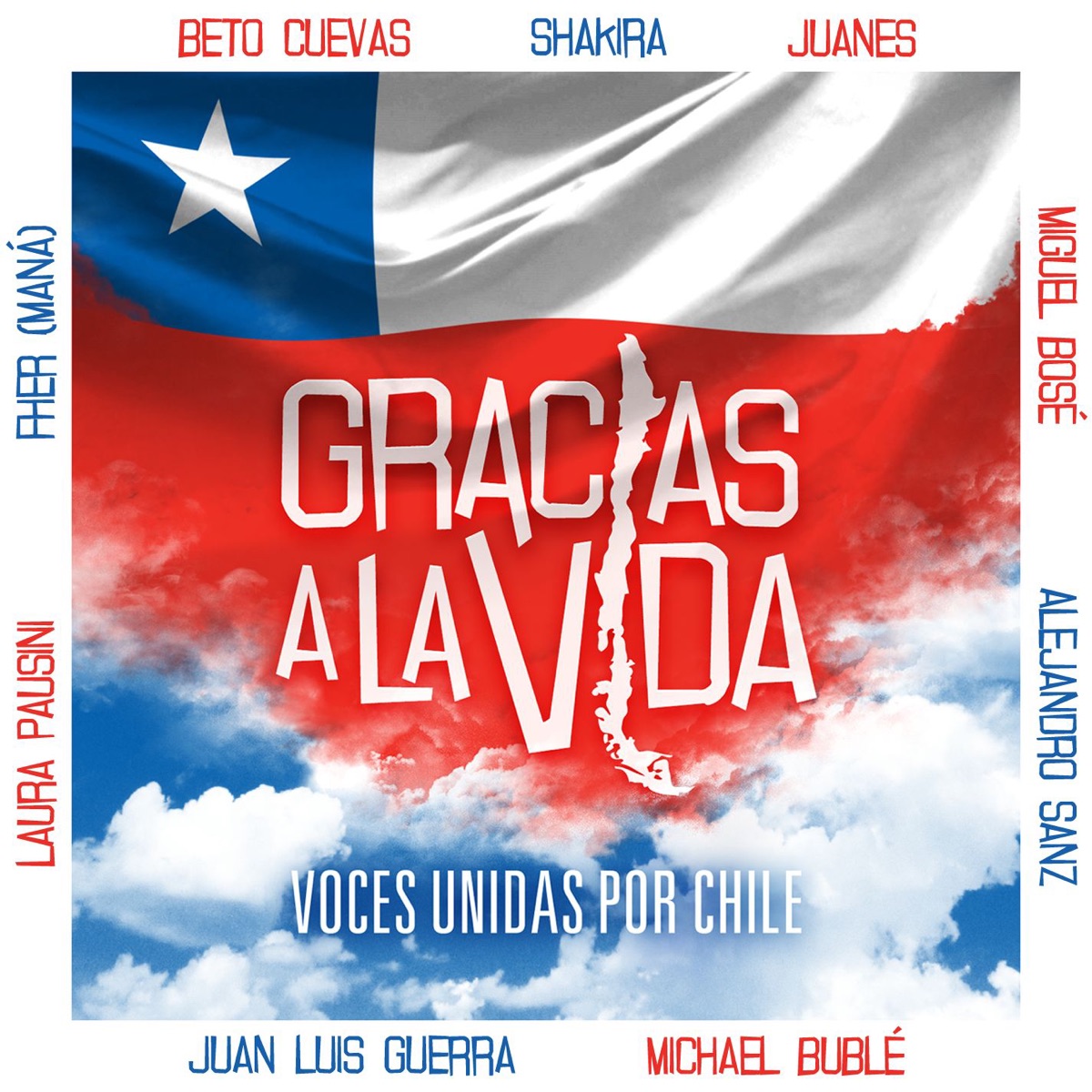 Gracias a la Vída (feat. Beto Cuevas, Juanes, Alejandro Sanz, Juan Luis Guerra, Laura Pausini, Fher de Maná, Shakira, Michael Bublé & Miguel Bosé) – Single by Voces Unidas por Chile album cover