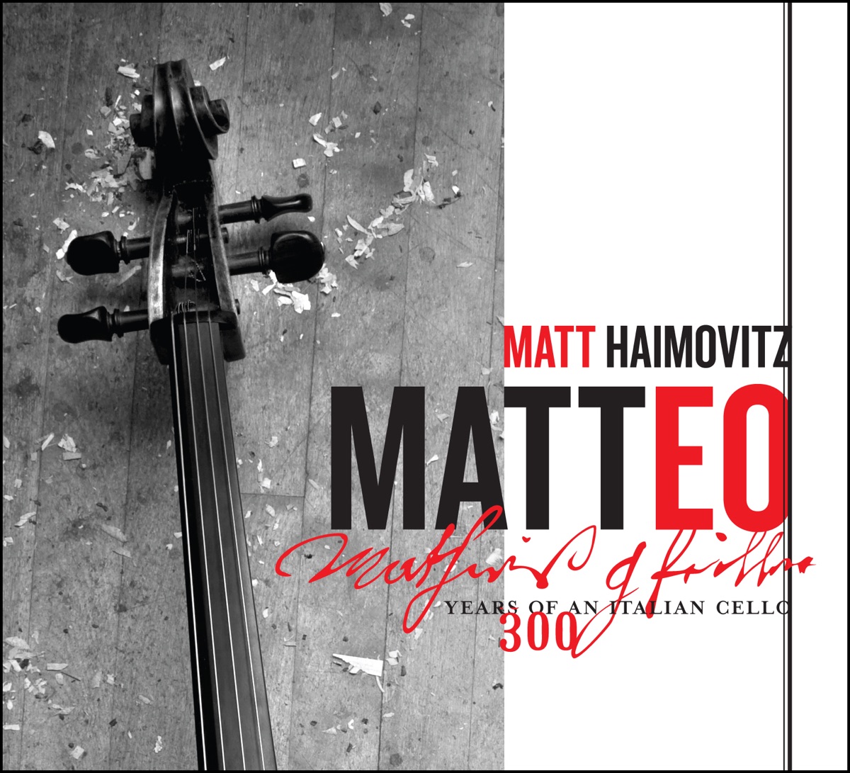 Matteo – 300 Years of an Italian Cello by Matt Haimovitz album cover