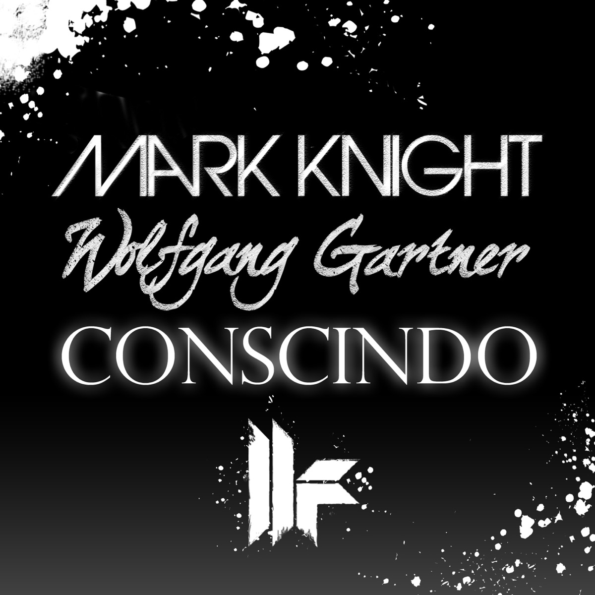Conscindo (Club Mix) - Single by Mark Knight & Wolfgang Gartner album cover