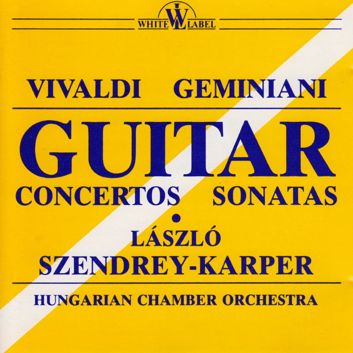 A. Vivaldi, F. Geminiani: Guitar Concertos and Sonatas by Szendrey-Karper László album cover