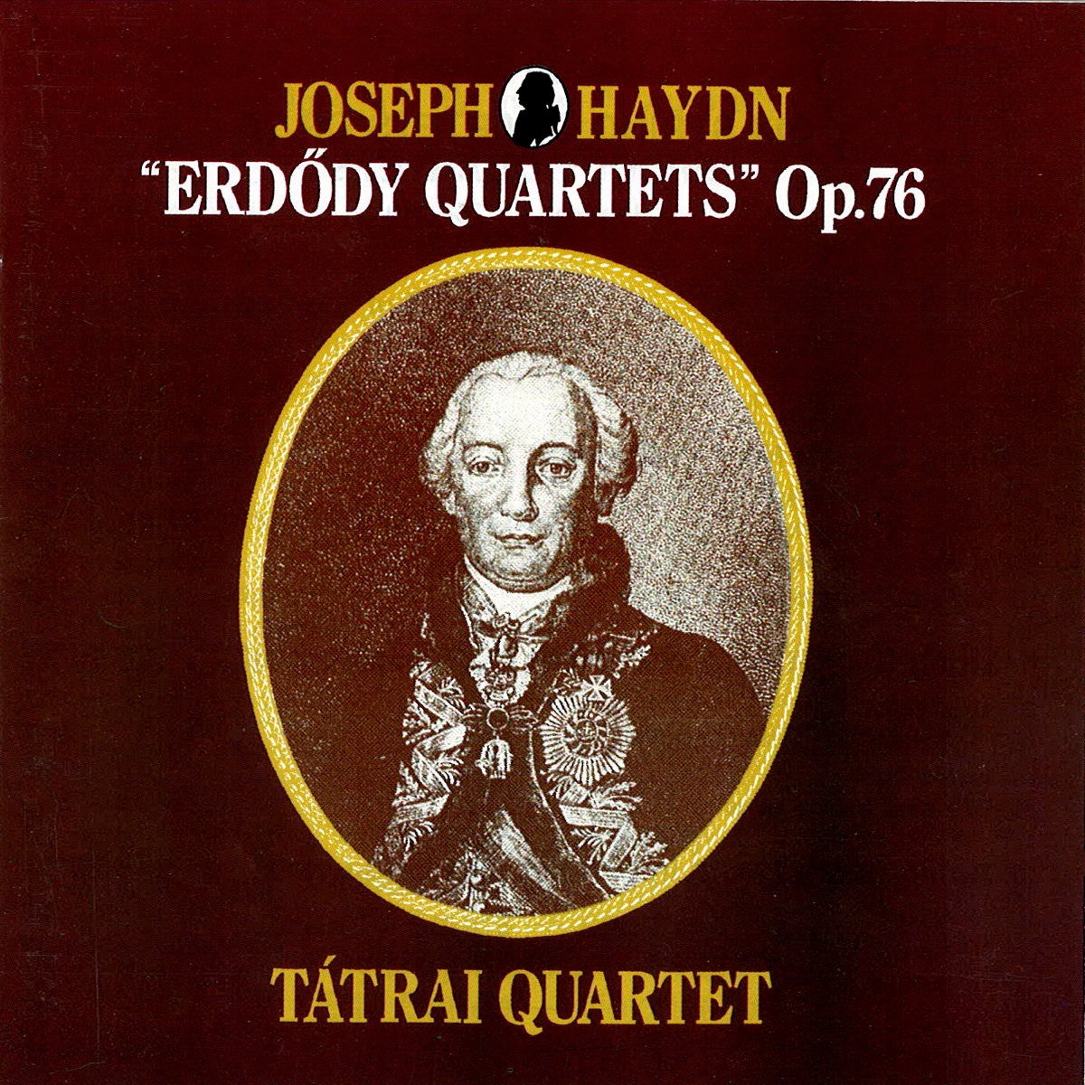 Haydn: "Erdődy" Quartets Op.76 by Tátrai Quartet album cover