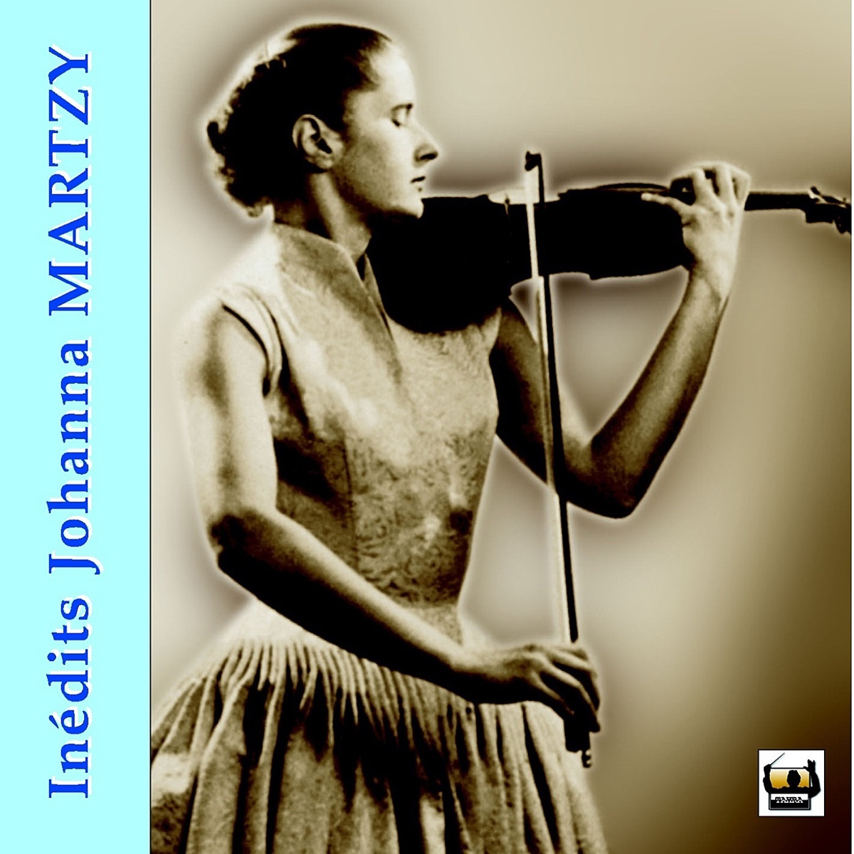 Inédits Johanna Martzy by Johanna Martzy, Bavarian Radio Symphony Orchestra, NWDR Sinfonieorchester, Eugen Jochum & Hans Schmidt Isserstedt album cover